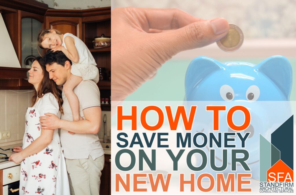 How to Save Money on Your New Home Construction